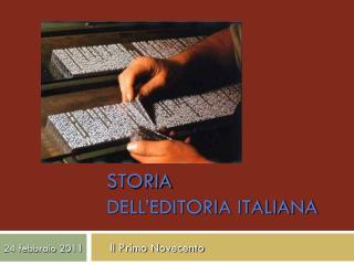STORIA DELL’EDITORIA ITALIANA