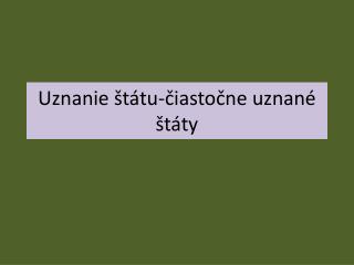 Uznanie štátu- čiastočne uznané štáty