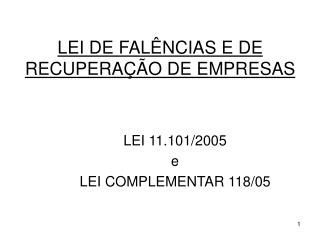 LEI DE FALÊNCIAS E DE RECUPERAÇÃO DE EMPRESAS