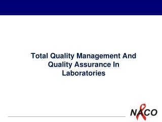 Total Quality Management And Quality Assurance In Laboratories