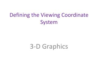 Defining the Viewing Coordinate System