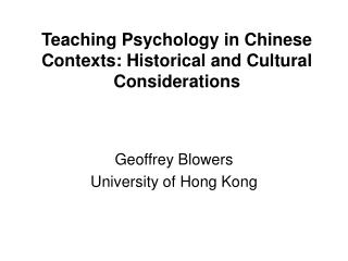 Teaching Psychology in Chinese Contexts: Historical and Cultural Considerations