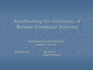 Establishing the Genuinity of Remote Computer Systems