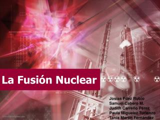 La Fusión Nuclear
