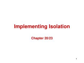 Implementing Isolation