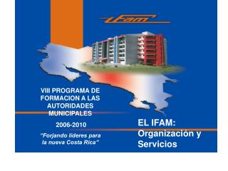 VIII PROGRAMA DE FORMACION A LAS AUTORIDADES MUNICIPALES 2006-2010