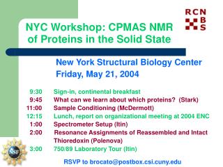 NYC Workshop: CPMAS NMR of Proteins in the Solid State