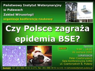 Czy Polsce zagraża epidemia BSE?