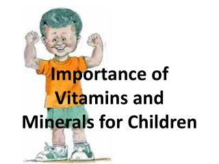 Importance of Vitamins and Minerals for Children