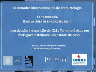 Investigação e descrição de C LEs Terminológicas em Português e Italiano: um estudo de caso