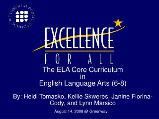 The ELA Core Curriculum in English Language Arts (6-8)