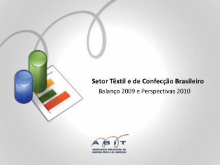 Setor Têxtil e de Confecção Brasileiro
