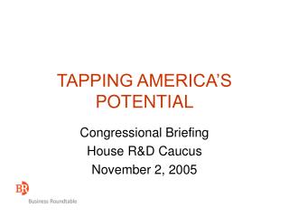 TAPPING AMERICA’S POTENTIAL