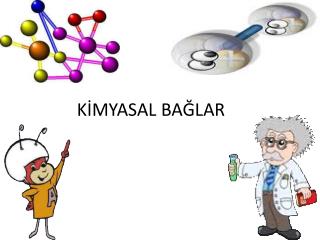 KİMYASAL BAĞLAR