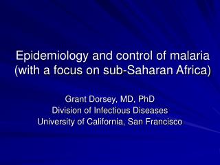 Epidemiology and control of malaria (with a focus on sub-Saharan Africa)