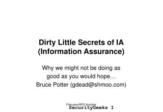 Dirty Little Secrets of IA (Information Assurance)