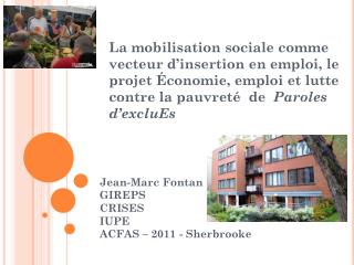 Jean-Marc Fontan GIREPS CRISES IUPE ACFAS – 2011 - Sherbrooke