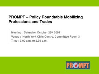 PROMPT – Policy Roundtable Mobilizing Professions and Trades