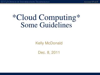 *Cloud Computing* Some Guidelines