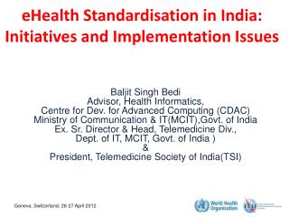 eHealth Standardisation in India: Initiatives and Implementation Issues