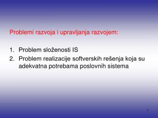 Problemi razvoja i upravljanja razvojem: Problem složenosti IS