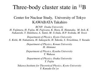 Three-body cluster state in 11 B