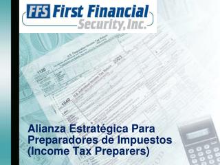 A lianza Estratégica Para Preparadores de Impuestos ( Income Tax Preparers )