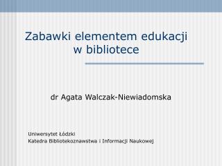 Zabawki elementem edukacji w bibliotece