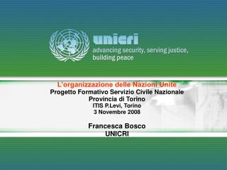 L’organizzazione delle Nazioni Unite Progetto Formativo Servizio Civile Nazionale