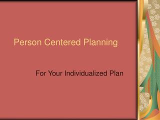 Person Centered Planning