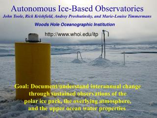 Goal: Document/understand interannual change through sustained observations of the