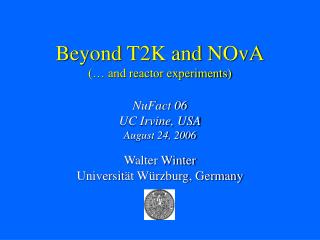 Beyond T2K and NOvA (… and reactor experiments)