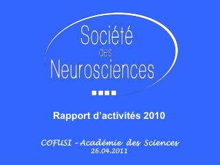 Rapport d’activités 2010 COFUSI – Académie des Sciences 26.04.2011