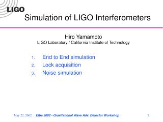 Simulation of LIGO Interferometers