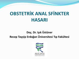 OBSTETRİK ANAL SFİNKTER HASARI