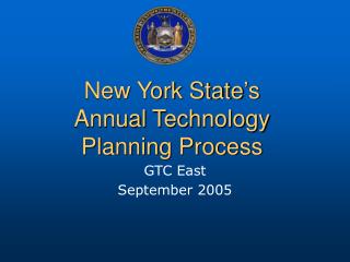 New York State’s Annual Technology Planning Process