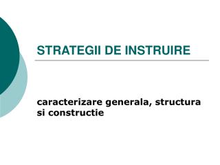 STRATEGII DE INSTRUIRE