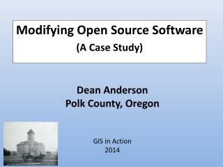 Dean Anderson Polk County, Oregon GIS in Action 2014