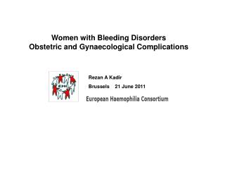 Women with Bleeding Disorders Obstetric and Gynaecological Complications