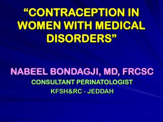 “CONTRACEPTION IN WOMEN WITH MEDICAL DISORDERS”