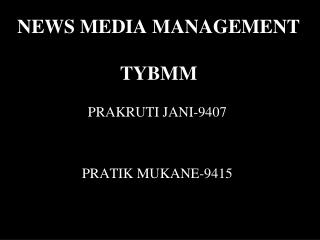 NEWS MEDIA MANAGEMENT TYBMM