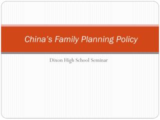 China’s Family Planning Policy