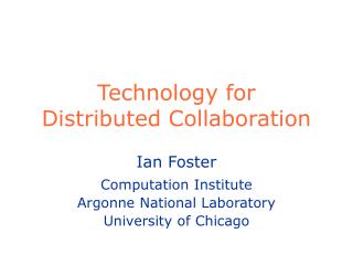 Technology for Distributed Collaboration