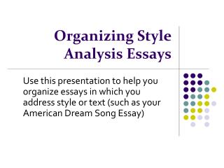 Organizing Style Analysis Essays