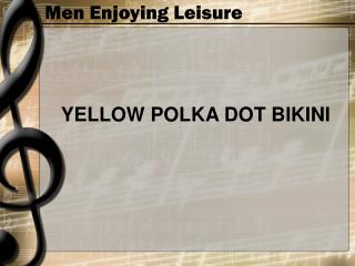 Men Enjoying Leisure