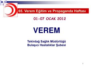 VEREM Tekirdağ Sağlık Müdürlüğü Bulaşıcı Hastalıklar Şubesi