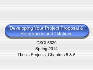 Developing Your Project Proposal &amp; References and Citations