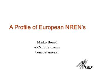 A Profile of European NREN’s
