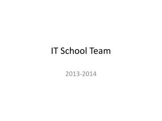 IT School Team