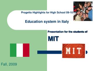 Progetto Highlights for High School 09-10 Education system in Italy